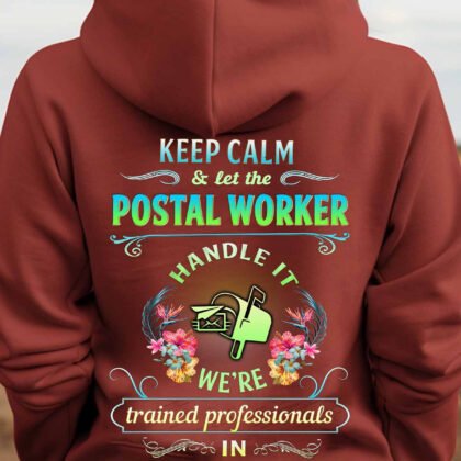 keep Calm & Let the Postal Worker Handle It