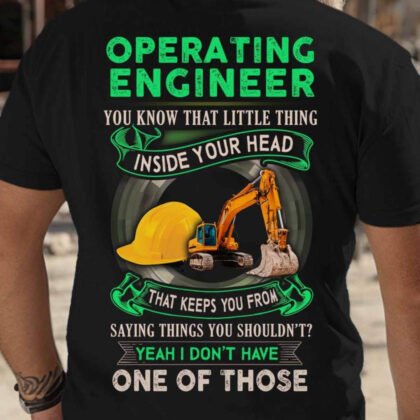 Operating Engineer No Filter - Inside Your Head Funny